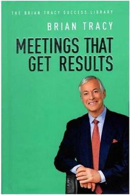 عکس Meeting That Get Results - The Brian Tracy Success Library