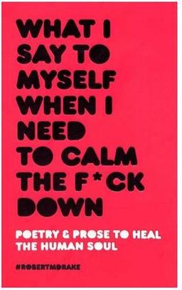 عکس What I Say To My Self When I Need To Calm The F*ck Down