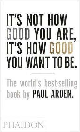 عکس Its Not How Good You Are Its How Good You Want To Be