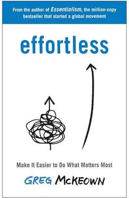 عکس Effortless: Make It Easy to Get the Right Things Done