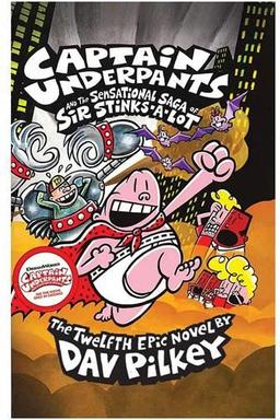 عکس Captain Underpants and the Sensational Saga of Sir Stinks a Lot (Captain Underpants 12)