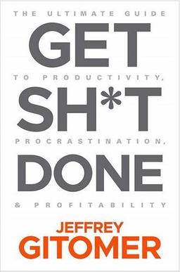 عکس ‭Get sh*t done [Book] ‭: the ultimate guide to productivity, procrastination, & profitability‭