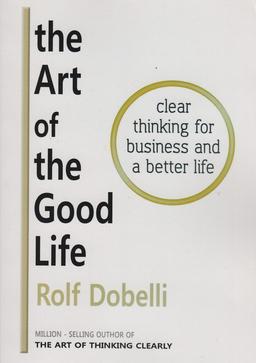 عکس THE ART OF THE GOOD LIFE:هنر خوب زندگی کردن (زبان اصلی، انگلیسی)