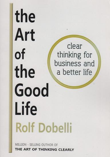 عکس THE ART OF THE GOOD LIFE:هنر خوب زندگی کردن (زبان اصلی، انگلیسی)