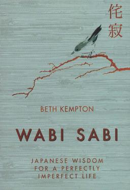 عکس WABI SABI:وابی سابی: حکمت ژاپنی‌ها برای ۱ زندگی سراسر ناکامل و ناتمام (زبان اصلی، انگلیسی)