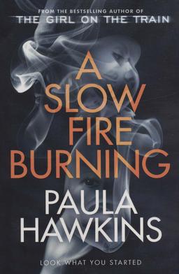 عکس A SLOW FIRE BURNING:آتش پنهان (زبان اصلی، انگلیسی)