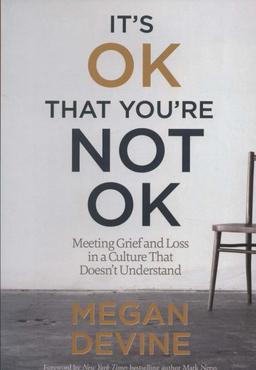 عکس IT «S OK THAT YOU» RE NOT OK:عیبی ندارد اگر حالت خوش نیست (زبان اصلی، انگلیسی)