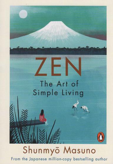 عکس ZEN:THE ART OF SIMPLE LIVING (ذن: هنر ساده زیستن)، (زبان اصلی، انگلیسی)