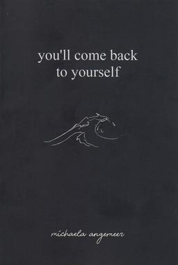 عکس YOULL COME BACK TO YOURSELF:به خودت باز خواهی گشت (زبان اصلی، انگلیسی)