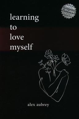 عکس LEARNING TO LOVE MYSELF:بیاموزیم خودمان را دوست بداریم (زبان اصلی، انگلیسی)