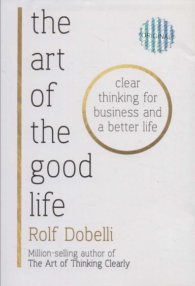 عکس THE ART OF THE GOOD LIFE:هنر خوب زندگی کردن (زبان اصلی، انگلیسی)