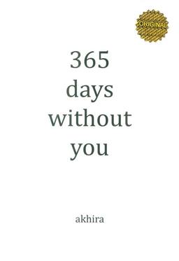 عکس 365DAYS WITHOUT YOU:(365 روز بدون تو)، (زبان اصلی، انگلیسی)