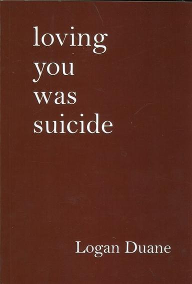 عکس LOVING YOU WAS SUICIDE:دوست داشتن تو خودکشی بود (زبان اصلی، انگلیسی)