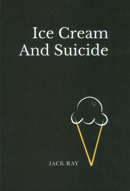 عکس ICE CREAM AND SUICIDE:بستنی و خودکشی (زبان اصلی، انگلیسی)