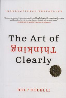 عکس THE ART OF THINKING CLEARLY:هنر شفاف اندیشیدن (زبان اصلی، انگلیسی)