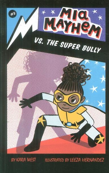 عکس MIA MAYHEM VS. THE SUPER BULLY ۳: ماجراهای میا ۳ (شکست قلدر قلدرها)، (زبان اصلی، انگلیسی)
