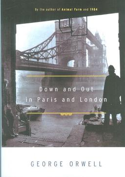 عکس DOWN AND OUT IN PARIS AND LONDON:آس و پاس در لندن و پاریس (زبان اصلی، انگلیسی)