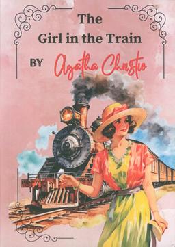 عکس THE GIRL IN THE TRAIN:دختری در قطار (زبان اصلی، انگلیسی)