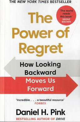 عکس The Power of Regret (How Looking Backward Moves Us Forward) قدرت پشیمانی (چگونه نگاه به عقب ما را به جلو می‌برد)