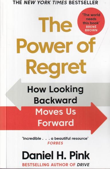 عکس The Power of Regret (How Looking Backward Moves Us Forward) قدرت پشیمانی (چگونه نگاه به عقب ما را به جلو می‌برد)