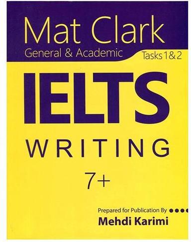 عکس Mat Clark IELTS Writing (General&Academic) Plus 7