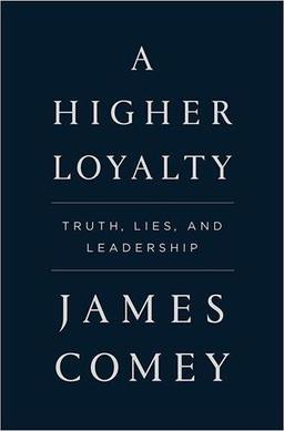 عکس A Higher Loyalty - Truth Lies and Leadership
