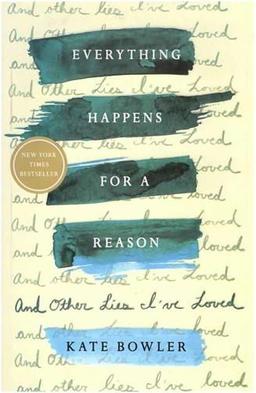 عکس Everything Happens for a Reason And Other Lies I've Loved