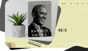 بررسی کتاب «سرزمین موعود» نوشته‌ی باراک اوباما–خاطرات یک رئیس‌جمهور